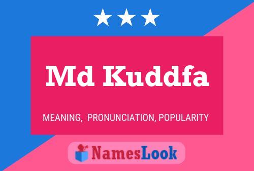 Md Kuddfa Name Poster