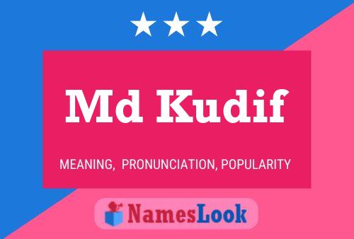 Md Kudif Name Poster