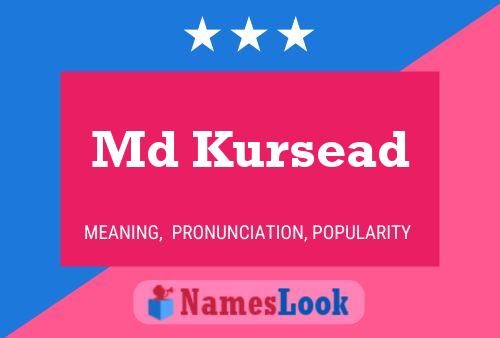 Md Kursead Name Poster