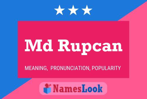 Md Rupcan Name Poster