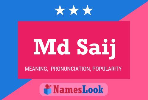 Md Saij Name Poster