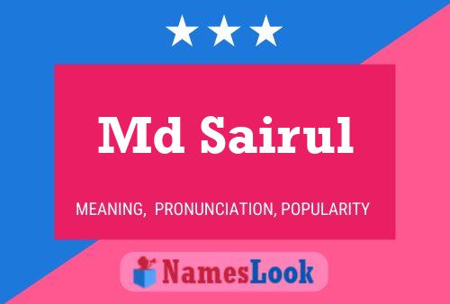 Md Sairul Name Poster