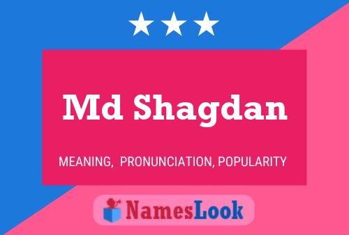 Md Shagdan Name Poster