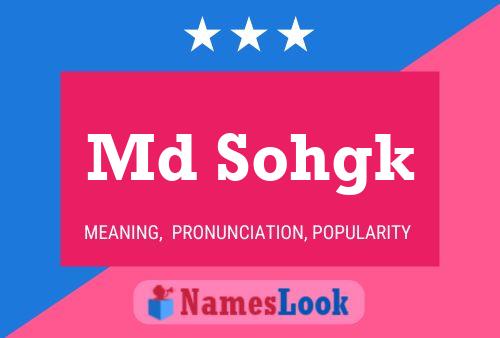 Md Sohgk Name Poster