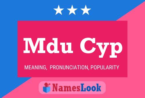 Mdu Cyp Name Poster