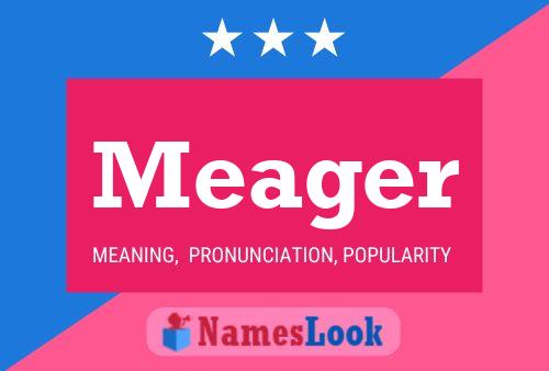 Meager Name Poster