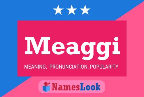 Meaggi Name Poster