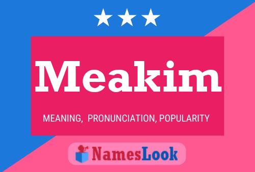 Meakim Name Poster