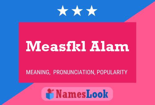 Measfkl Alam Name Poster