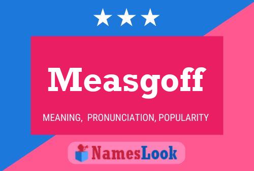 Measgoff Name Poster