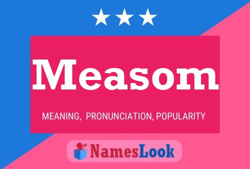 Measom Name Poster