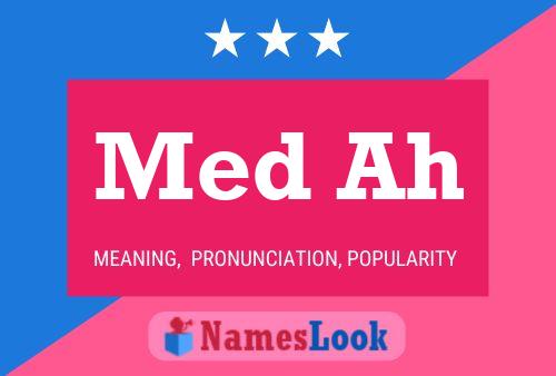 Med Ah Name Poster