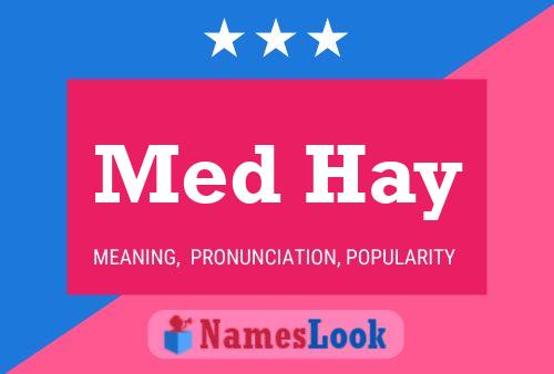 Med Hay Name Poster