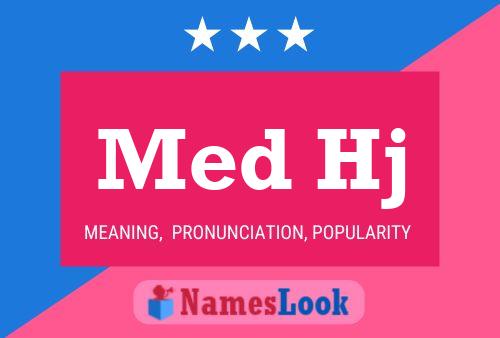 Med Hj Name Poster