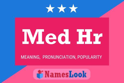 Med Hr Name Poster