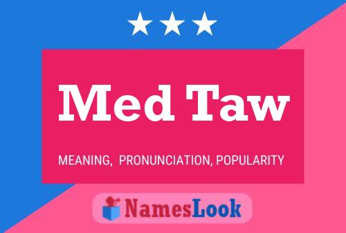 Med Taw Name Poster