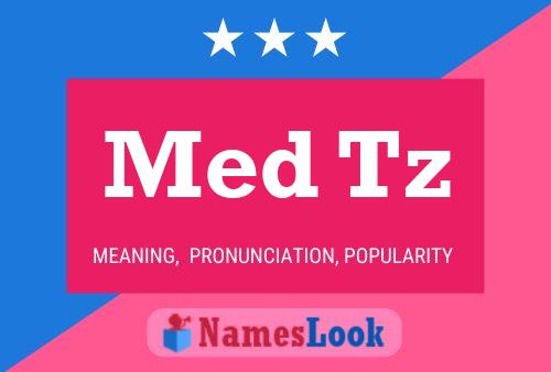 Med Tz Name Poster