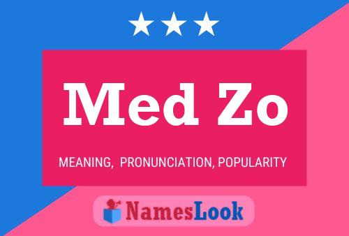 Med Zo Name Poster