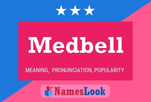 Medbell Name Poster