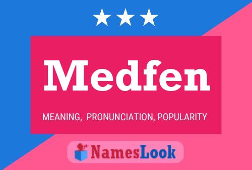 Medfen Name Poster