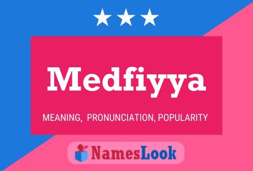 Medfiyya Name Poster