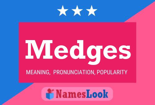 Medges Name Poster