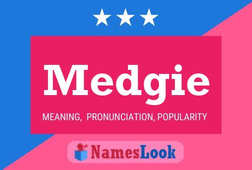 Medgie Name Poster