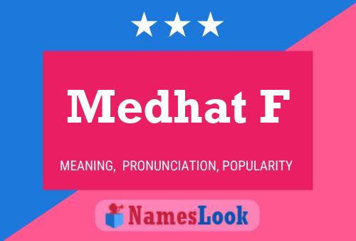 Medhat F Name Poster