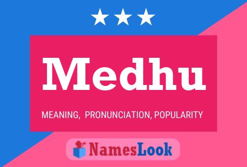 Medhu Name Poster