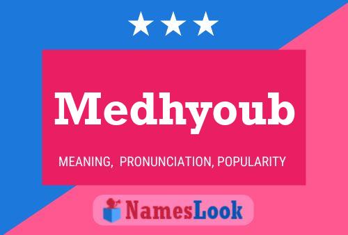 Medhyoub Name Poster