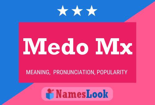 Medo Mx Name Poster