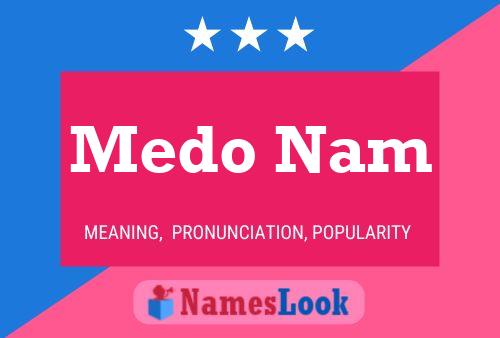 Medo Nam Name Poster