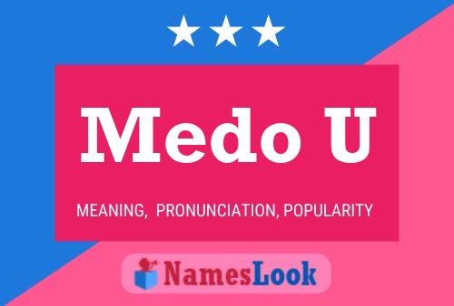 Medo U Name Poster