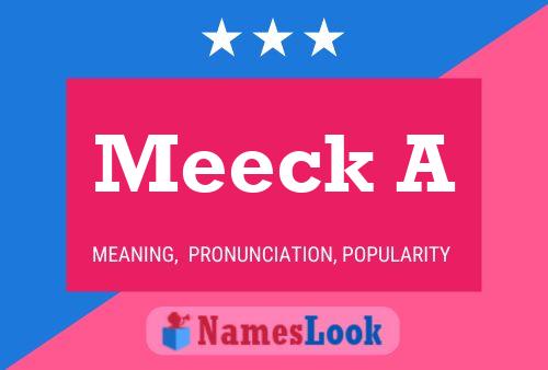 Meeck A Name Poster