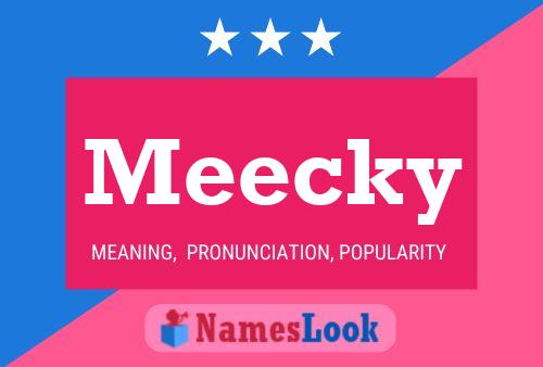 Meecky Name Poster