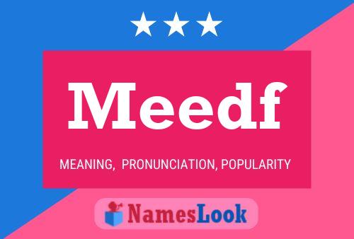 Meedf Name Poster