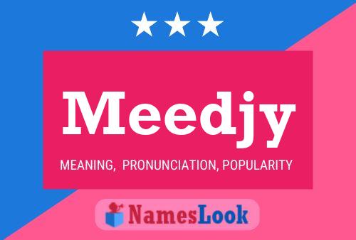 Meedjy Name Poster