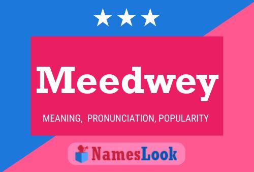 Meedwey Name Poster