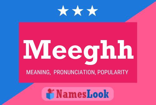 Meeghh Name Poster