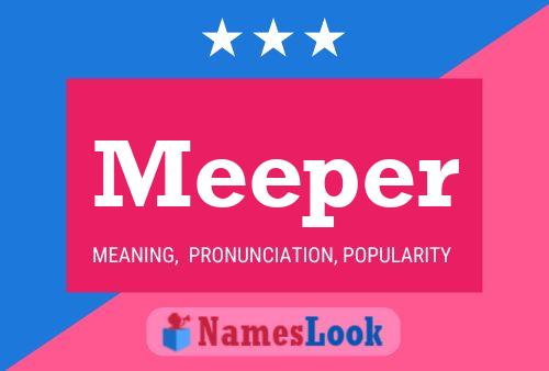 Meeper Name Poster