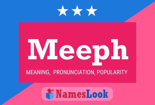 Meeph Name Poster