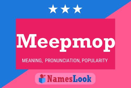 Meepmop Name Poster