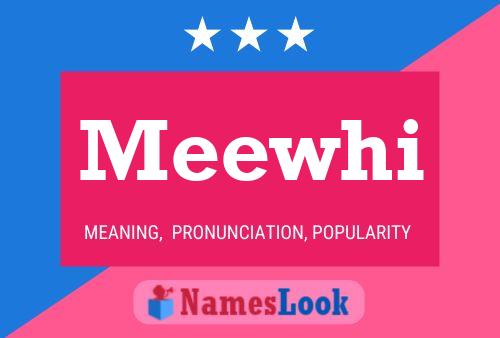 Meewhi Name Poster