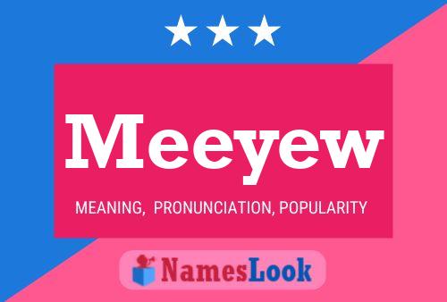 Meeyew Name Poster