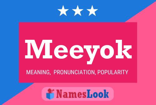 Meeyok Name Poster