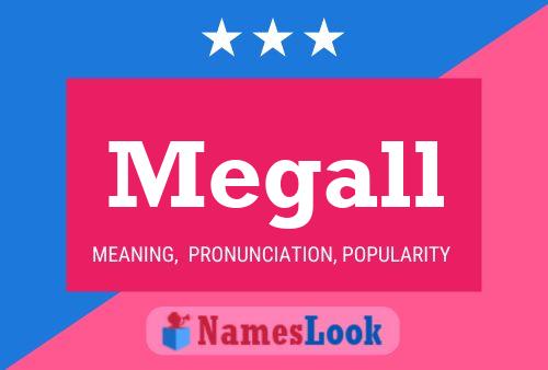 Megall Name Poster