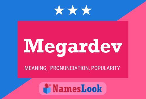 Megardev Name Poster