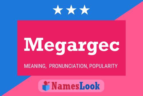 Megargec Name Poster