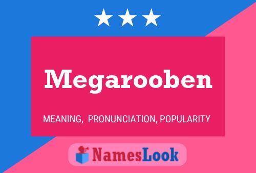 Megarooben Name Poster