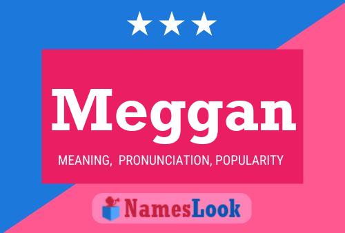 Meggan Name Poster